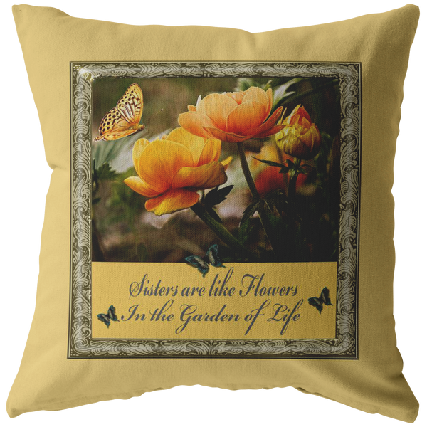 Sisters are like Flowers - Pillow